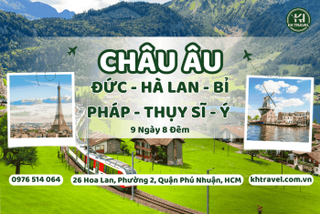 Tour Du Lịch Tây Âu 6 Nước Mùa Thu: HCM - Đức – Hà Lan – Bỉ – Pháp – Thụy Sĩ – Ý 9N8Đ - Khách Sạn 3-4*