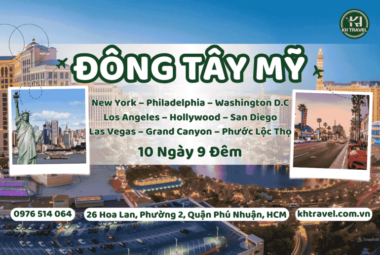 Tour Du Lịch Đông Tây Mỹ: HCM – New York – Philadelphia – Washington DC – Los Angeles – Hollywood – San Diego – Las Vegas – Grand Canyon – Phước Lộc Thọ 10N9Đ – Khách Sạn 3, 4*