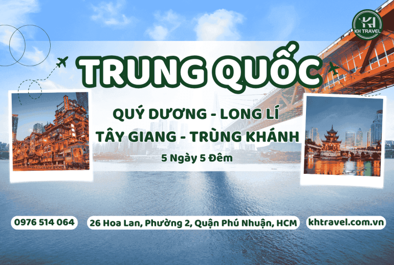 Tour Du Lịch Trung Quốc: HCM - Quý Dương – Long Lí – Tây Giang – Trùng Khánh 5N5Đ – Khách Sạn 4*