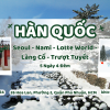 Tour Du Lịch Hàn Quốc Mùa Đông: HCM - Seoul - Nami - Lotte World - Làng Cổ - Trượt Tuyết 5N4Đ - Khách Sạn 3*